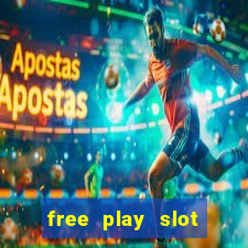 free play slot machines no downloading