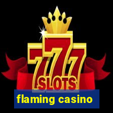 flaming casino