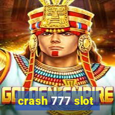 crash 777 slot