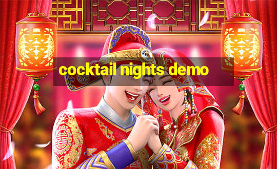 cocktail nights demo