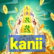 kanii