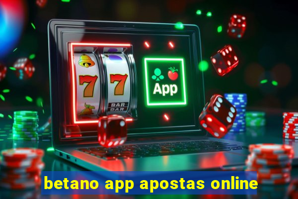 betano app apostas online