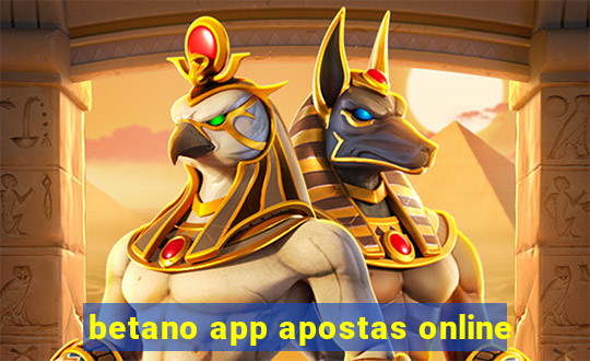 betano app apostas online