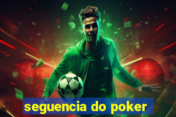 seguencia do poker