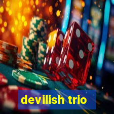 devilish trio