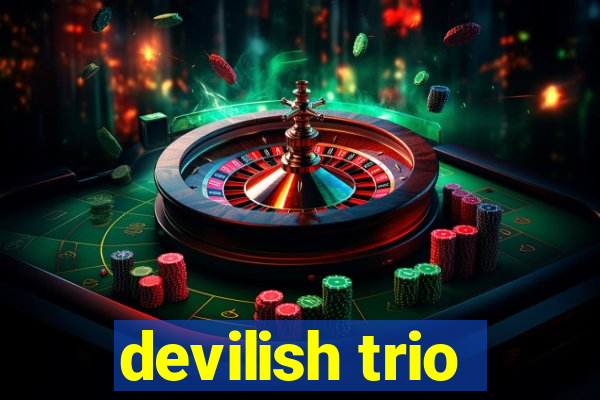 devilish trio