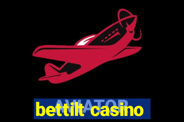 bettilt casino