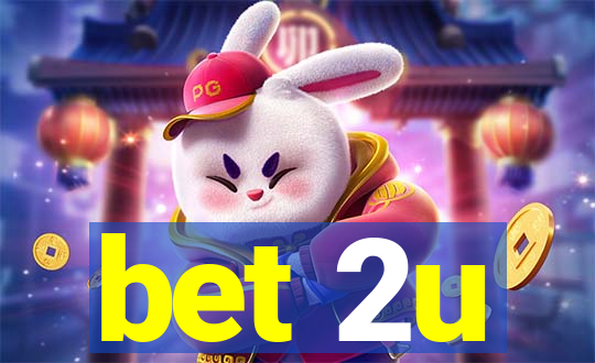 bet 2u