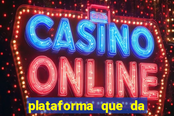 plataforma que da bonus pra jogar