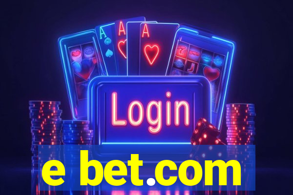 e bet.com