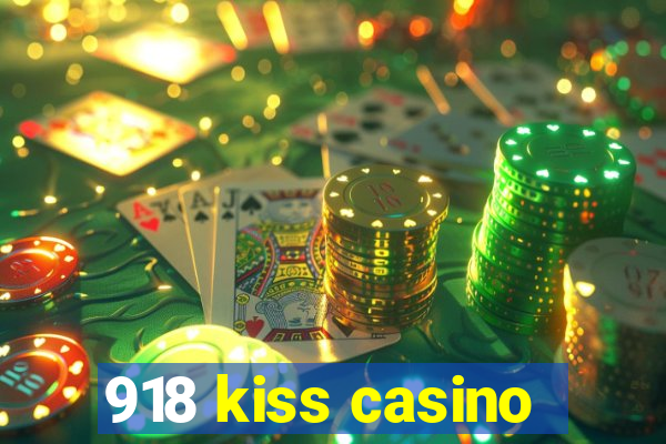 918 kiss casino