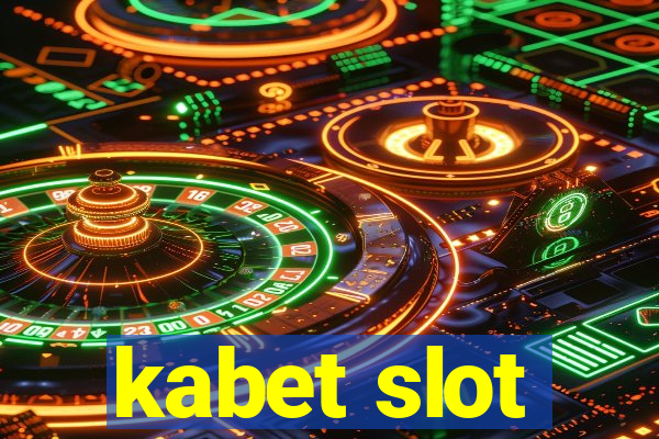 kabet slot