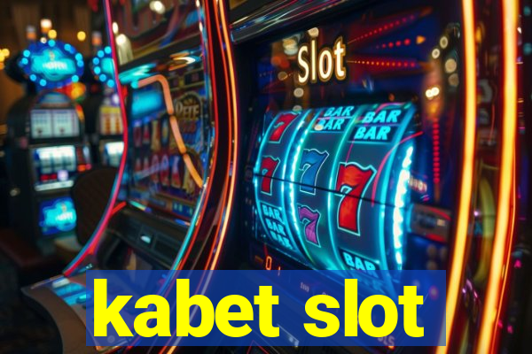 kabet slot