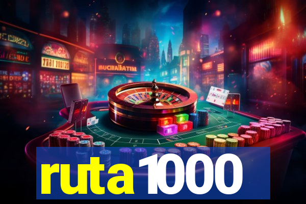 ruta1000