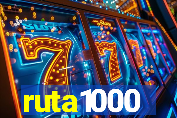 ruta1000