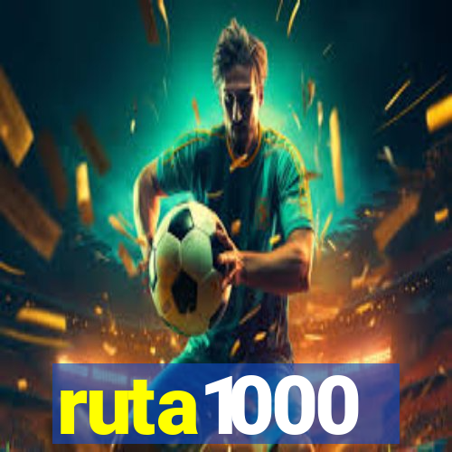 ruta1000