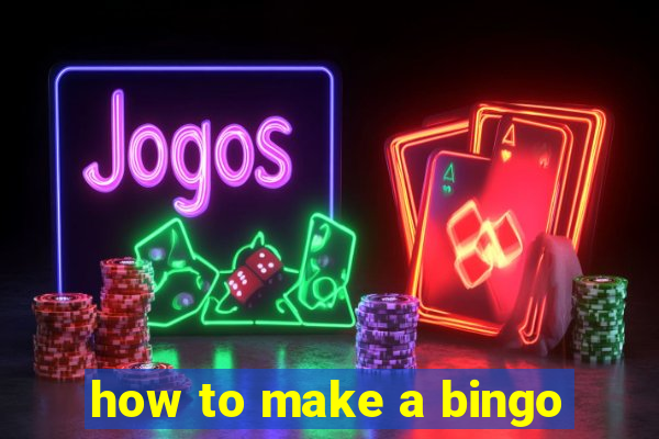 how to make a bingo