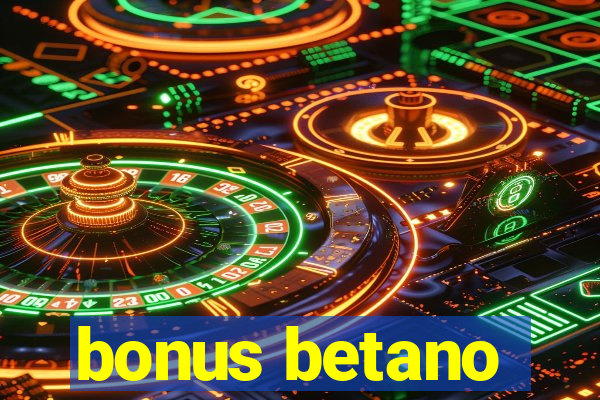 bonus betano