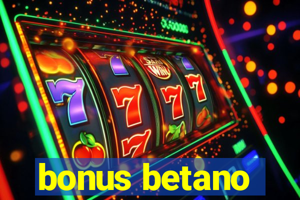 bonus betano