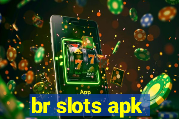 br slots apk