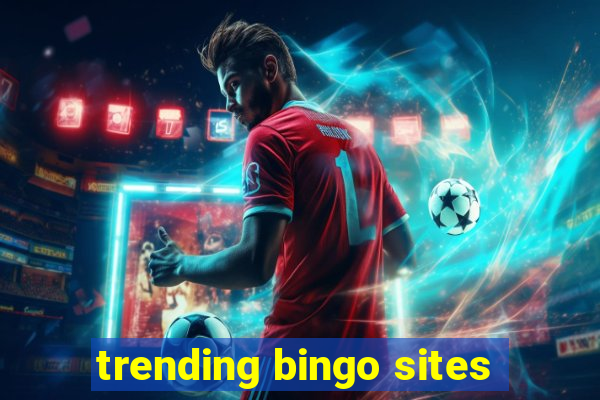 trending bingo sites