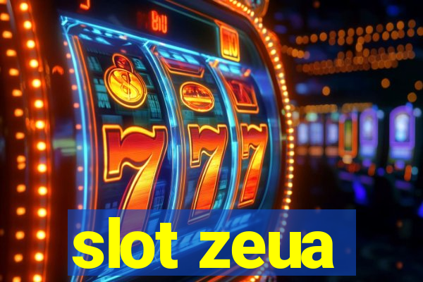 slot zeua