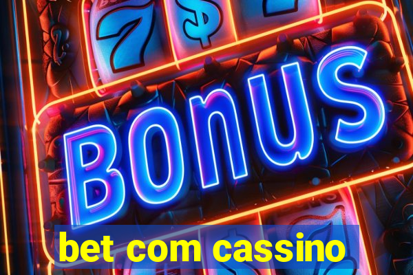 bet com cassino