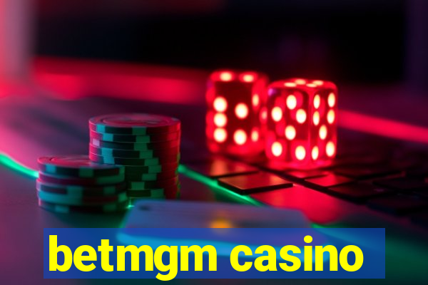 betmgm casino