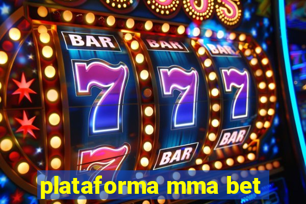 plataforma mma bet