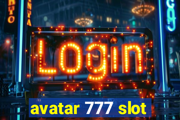 avatar 777 slot