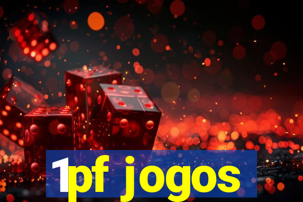 1pf jogos