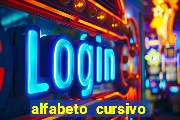 alfabeto cursivo para treinar caligrafia