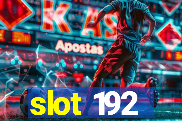 slot 192