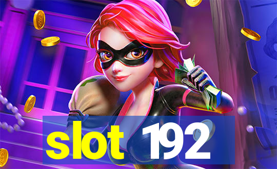 slot 192