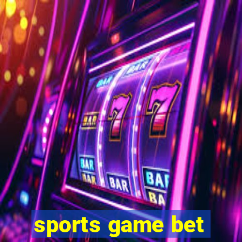 sports game bet