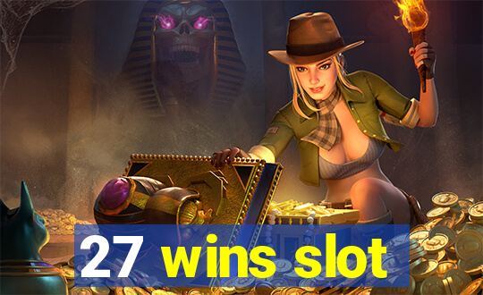 27 wins slot