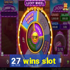 27 wins slot