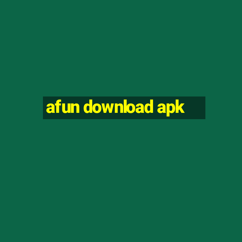 afun download apk