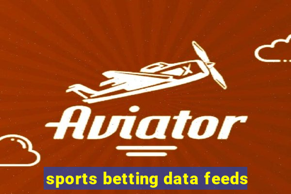 sports betting data feeds