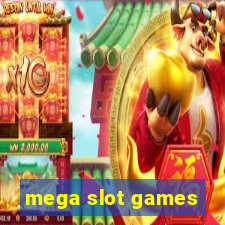 mega slot games