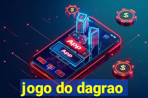 jogo do dagrao