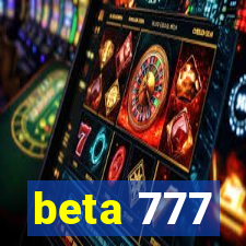 beta 777