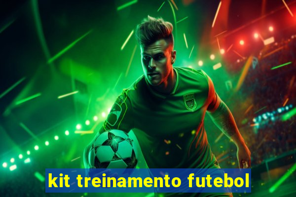 kit treinamento futebol