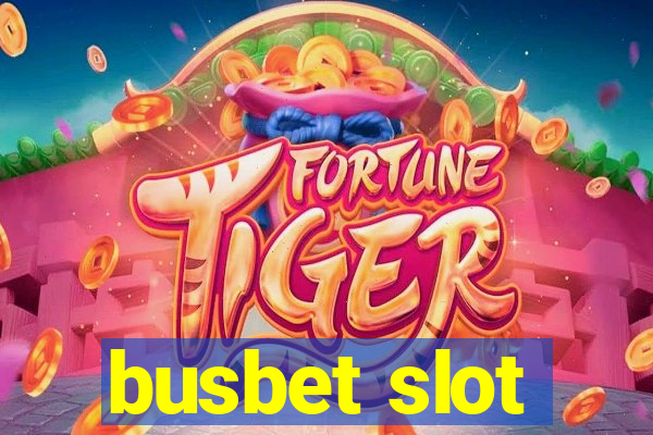 busbet slot