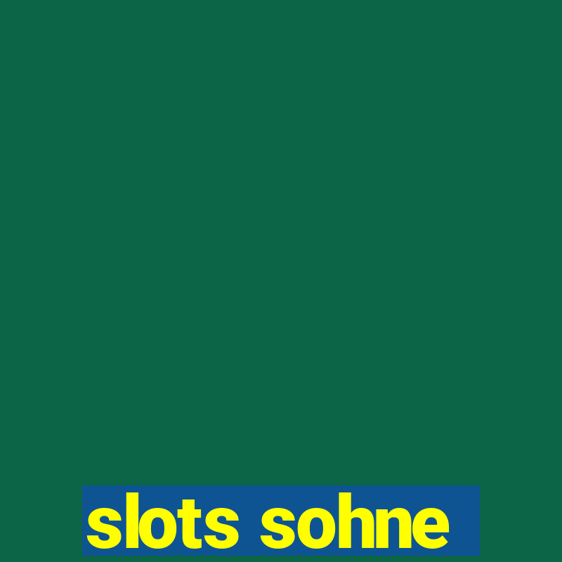 slots sohne