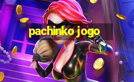 pachinko jogo