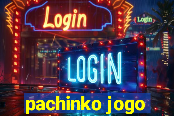 pachinko jogo