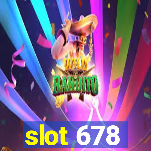 slot 678