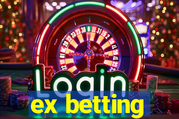 ex betting