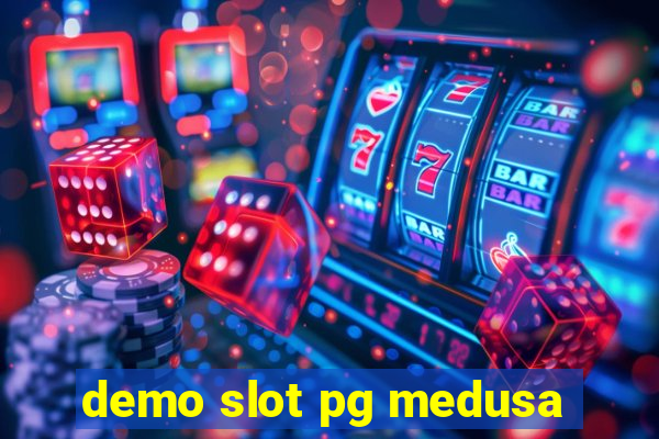 demo slot pg medusa